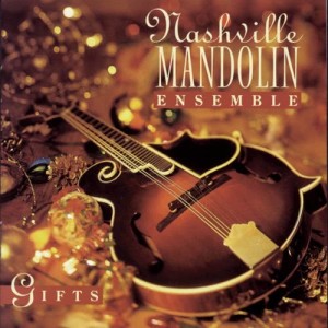 Nashville Mandolin Ensemble的專輯Gifts