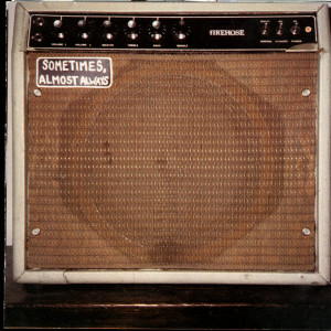 ดาวน์โหลดและฟังเพลง Sometimes พร้อมเนื้อเพลงจาก fIREHOSE