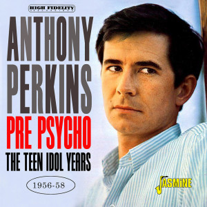 อัลบัม Pre-Psycho, The Teen Idol Years 1956 - 1958 ศิลปิน Anthony Perkins