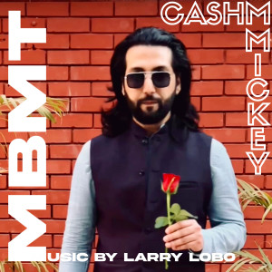 Listen to M.B.M.T song with lyrics from CashMmickey