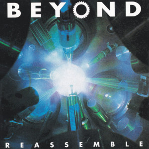 Dengarkan Reassemble lagu dari BEYOND dengan lirik