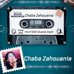 Album Ya Hbibi lila ma tefreche from Cheba Zahouania