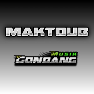 Album Maktoub (Remix) from Gondang Musik