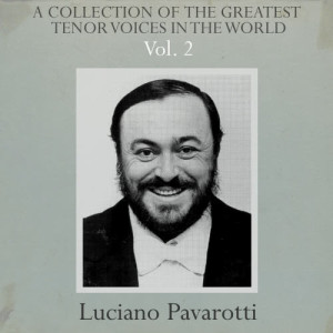 A Collection of the Greatest Tenor Voices in the World, Vol. 2