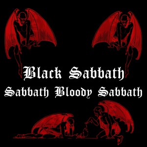 Black Sabbath的专辑Sabbath Bloody Sabbath (Explicit)
