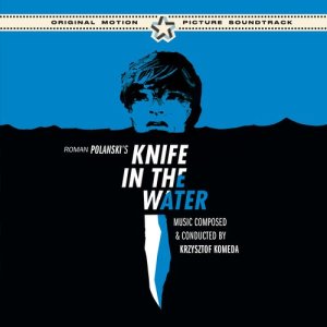 Roman Polanski's "Knife in the Water" Original Soundtrack (Bonus Track Version)