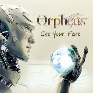 ดาวน์โหลดและฟังเพลง See Your Face พร้อมเนื้อเพลงจาก Orpheus