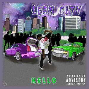 Kello的專輯LEAN CITY (Explicit)