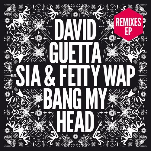 Bang My Head (feat. Sia & Fetty Wap) (Feder Remix)