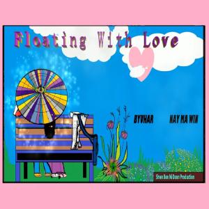 Floating with Love (Explicit)