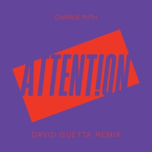 ดาวน์โหลดและฟังเพลง Attention (David Guetta Remix) พร้อมเนื้อเพลงจาก Charlie Puth