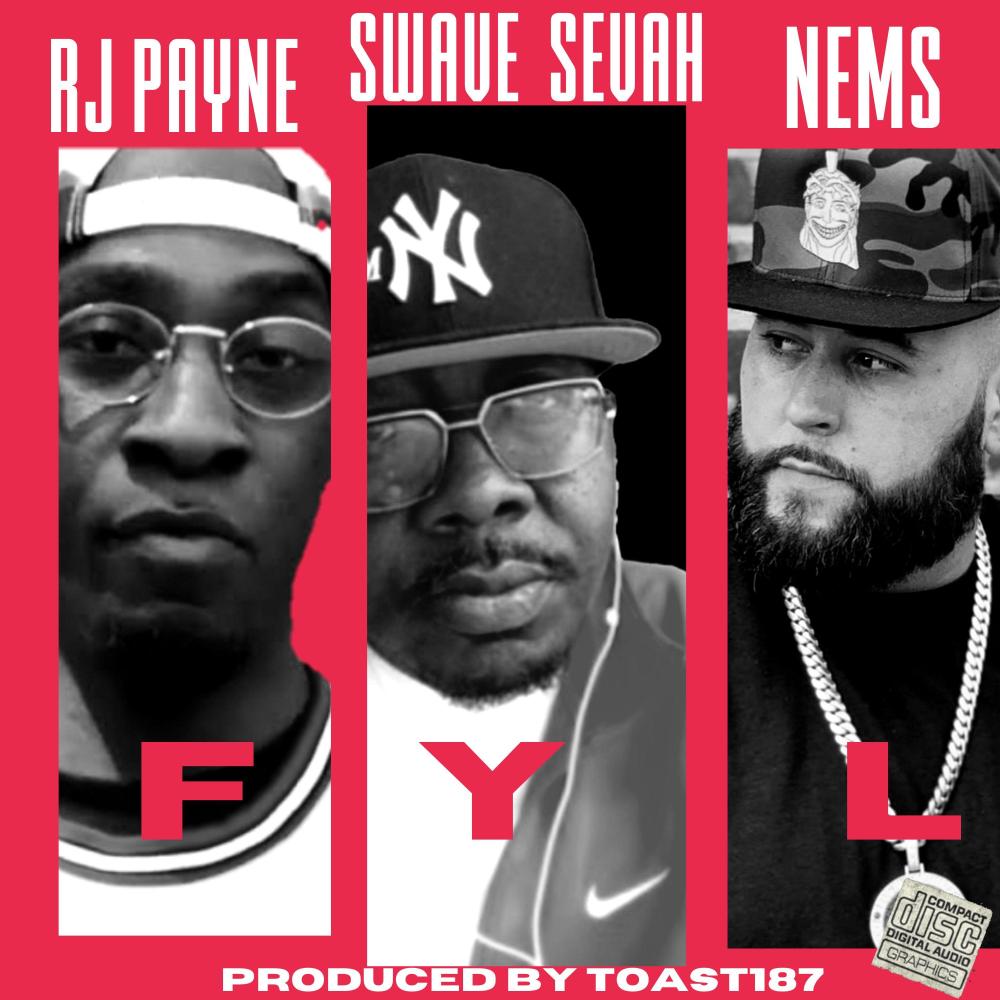 FYL (Fu_k Your Life) (feat. RJ Payne, Swave Sevah & Gorilla Nems) (Explicit)