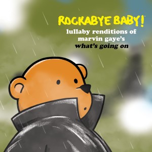 อัลบัม Lullaby Renditions of Marvin Gaye's What's Going On ศิลปิน Rockabye Baby