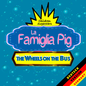 Album The Wheels on the Bus (Deutsch Version Germany) from 