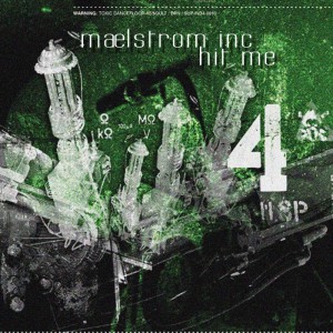 ดาวน์โหลดและฟังเพลง Hit Me พร้อมเนื้อเพลงจาก Maelstrom Inc.