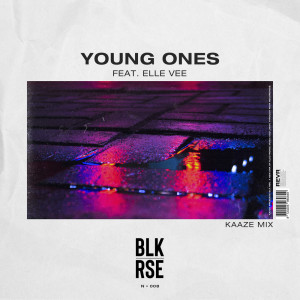 Young Ones dari Kaaze