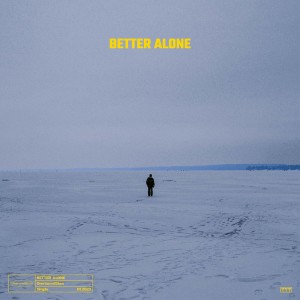 Album Better Alone from Oneianmillion