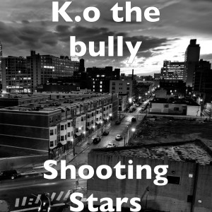 Dengarkan Shooting Stars (Explicit) lagu dari K.o the bully dengan lirik