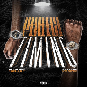 Listen to Prefect Timing (Explicit) song with lyrics from Big Money Sirjae