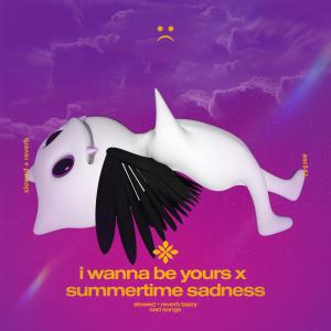 Dengarkan i wanna be yours x summertime sadness - slowed + reverb lagu dari Tazzy dengan lirik