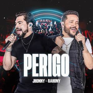 Jhonny & Rahony的專輯Perigo