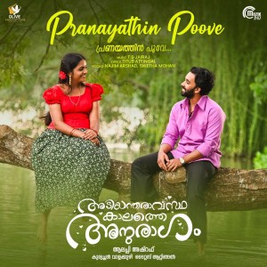 Album Pranayathin Poove (From "Adiyantharavasthakalathe Anuragam") oleh Najim Arshad