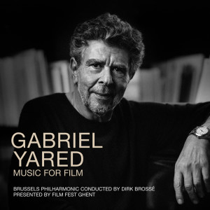 Dirk Brossè的專輯Gabriel Yared - Music For Film