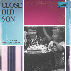 OTE的专辑Close Old Son