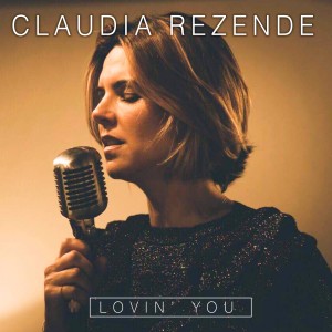 ดาวน์โหลดและฟังเพลง Lovin' You (Bossa Version) พร้อมเนื้อเพลงจาก Claudia Rezende