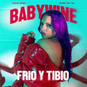 ดาวน์โหลดและฟังเพลง Frio y Tibio พร้อมเนื้อเพลงจาก Babywine