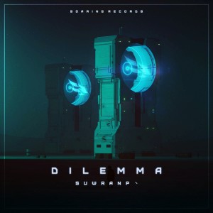 收聽SuwranP的Dilemma歌詞歌曲