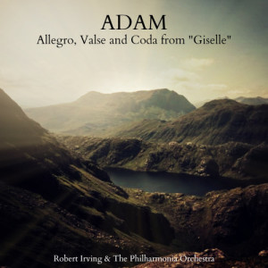 Adam: Allegro, Valse and Coda from "Giselle"
