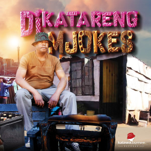 Mjokes的專輯Dikatareng