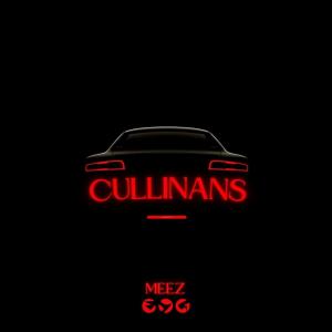 Meez的專輯CULLINANS (Explicit)