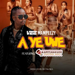 收听Vee Mampeezy的A Ye Uwe歌词歌曲