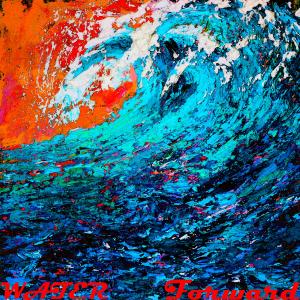 Listen to Forward (Explicit) song with lyrics from Water