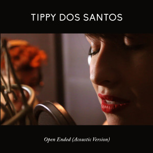 收聽Tippy Dos Santos的Open Ended (Acoustic Version)歌詞歌曲
