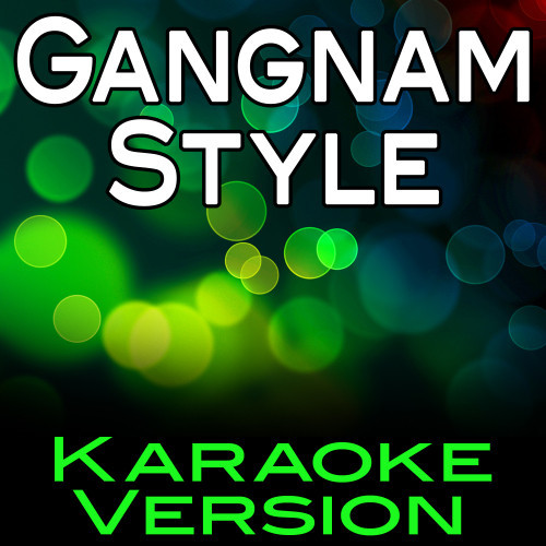 Gangnam Style (Karaoke Version)