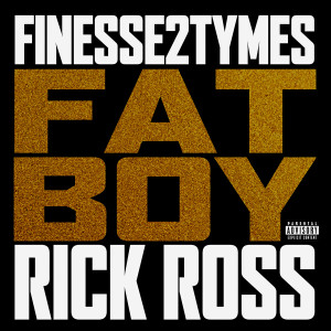 Fat Boy (feat. Rick Ross) (Explicit)