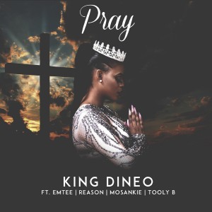 ดาวน์โหลดและฟังเพลง Pray (Explicit) พร้อมเนื้อเพลงจาก King Dineo