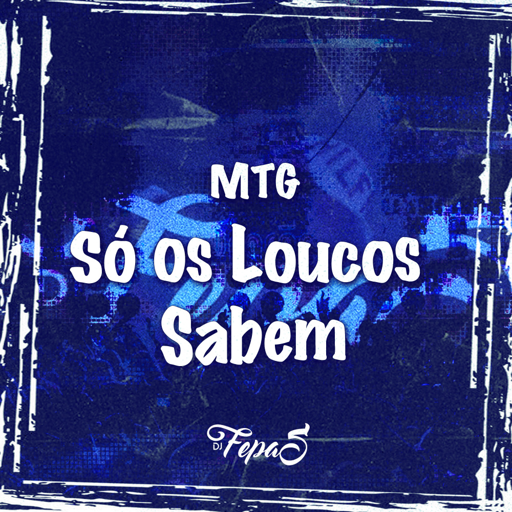 MTG Só Os Loucos Sabem