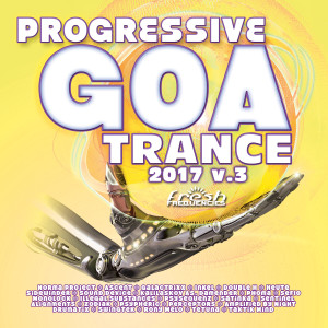 Various的專輯Progressive Goa Trance 2017 , Vol. 3