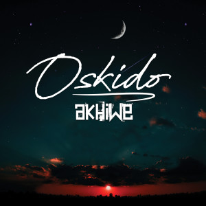 อัลบัม Akhiwe ศิลปิน OSKIDO