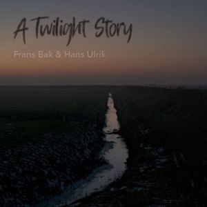 Album A Twilight Story oleh Hans Ulrik