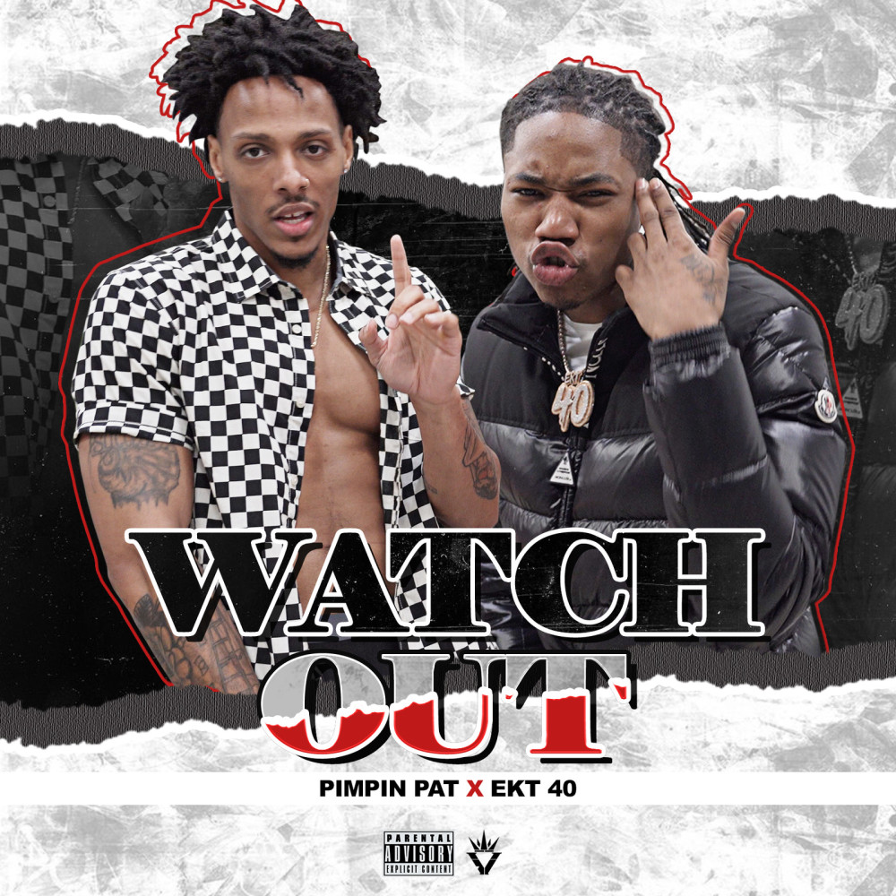 Watch Out (Explicit)
