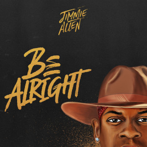 Jimmie Allen的專輯be alright (15 edition)