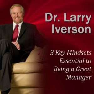 ดาวน์โหลดและฟังเพลง 3 Key Mindsets Essential to Being a Great Manager พร้อมเนื้อเพลงจาก Dr. Larry Iverson