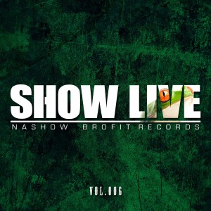 Album Show Live Vol. 6 oleh NaShow