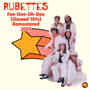 The Rubettes的專輯Foe-Dee-Oh-Dee (Slowed 10 %)