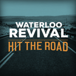 ดาวน์โหลดและฟังเพลง Hit The Road พร้อมเนื้อเพลงจาก Waterloo Revival